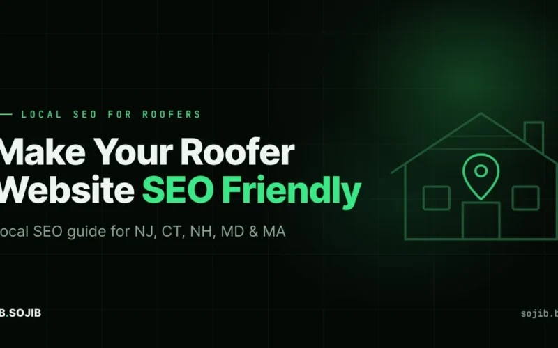How to Make Your Roofer Website SEO Friendly (Local SEO Guide for NJ, CT, NH, MD & MA)